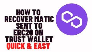 how to recover matic sent to erc20 on trust wallet