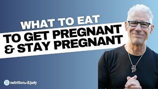 What to Eat to Get Pregnant and Stay Pregnant with Dr. Robert Kiltz CNY Fertility