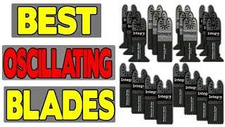 BEST OSCILLATING TOOL BLADES | TOP 10 BEST OSCILLATING TOOL BLADES  REVIEW