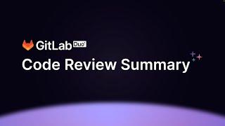 GitLab Duo Code review summary