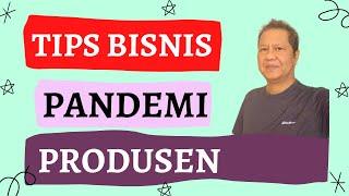 Tips Bisnis Saat Pandemi Covid-19 untuk Produsen Barang