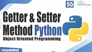 What is Getter and Setter Method in Python | OOPS Python Tutorial