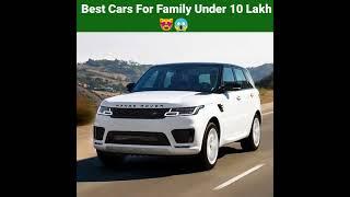 Top 5 Best Family Car Under 10 Lakhs in India 2022