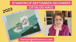 September - December Stampin'up Catalog Haul 2023 ( Holiday Edition)