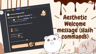 ˚ ༘ ⋆｡˚ How to create a cute welcome message using slash commands (Updated 2022)