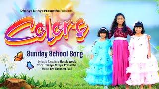 Colors || Children Sunday School Song || Dhanya Nithya Prasastha || Mrs Blessie Wesly || Must watch