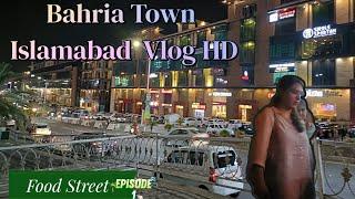 Bahria Town Islamabad Rawalpindi Vlog#1|Food Street Review Under 250|Shopping|Fun