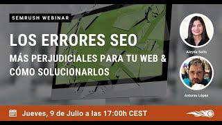 Los errores SEO más perjudiciales para tu web y cómo solucionarlos