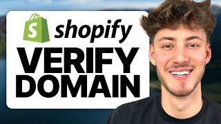 How To Verify Domain on Shopify (2024 ALL Providers)