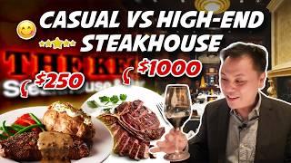 $250 Vs $1,000 STEAKHOUSE SHOWDOWN - Casual & High-End Steak Dining Experience.