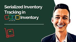 Serialized Inventory Tracking in Zoho Inventory