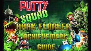 Putty Squad - Dark Floater Achievement Guide