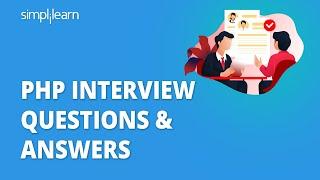 PHP Interview Questions & Answers | PHP Programming Interview Questions | PHP Tutorial | Simplilearn