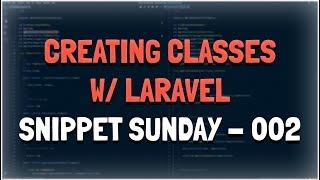 How to create new classes with Laravel