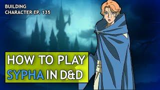 How to Play Sypha in Dungeons & Dragons (Castlevania Build for D&D 5e)