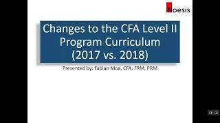 Changes to CFA Level II Program Curriculum (2017 vs 2018)