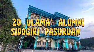 20 ULAMA ALUMNI PONDOK PESANTREN SIDOGIRI PASURUAN