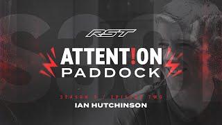 Attention Paddock S3 Episode 2 • Ian Hutchinson ️