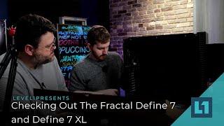 Checking Out The Fractal Define 7 and Define 7 XL