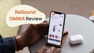 In-Depth ReSound OMNIA Hearing Aid Review