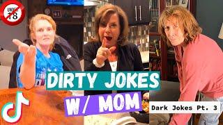 INTENSE Dirty Jokes w/ Mom #2 ALERT  - Best Tiktok Compilation 2020