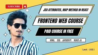 lect 3 | Map Method vs for loop & Essential JSX Attributes hindi/urdu 