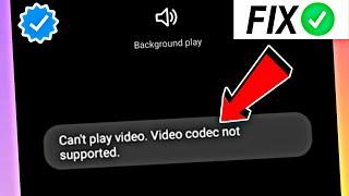 How to solve Can't play video. Video codec not supported | can't play video problem fix