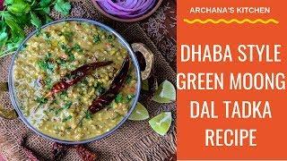Green Moong Dal Tadka Recipe | High Protein Recipes | North Indian Dal Recipes By Archana's Kitchen