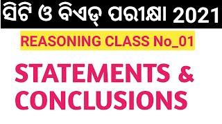 CT,BED exam 2021Resoning | Resoning statements & conclusions in odia | Ct,bed,Ri, Amin Exam 2021