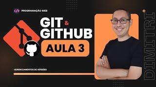 Curso de Git e Github: Aula 03 - Gerenciamento de Versões