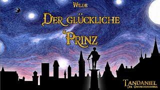 Der glückliche Prinz  (ein Märchen zum Einschlafen von Oscar Wilde - Hörbuch)