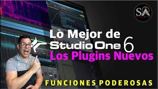 Lo MEJOR de Studio One 6 | Los Plugins Nuevos y Algunas Funciones Poderosas.