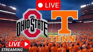 LIVE: Ohio State vs Tennessee – Playoff Football Begins!