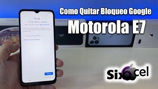 Como QUITAR BLOQUEO GOOGLE *MOTOROLA E7* FRP Motorola