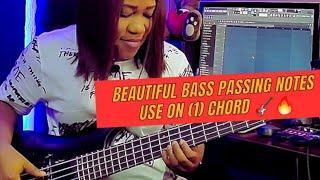 Beautiful bass passing notes use on (1) chord 