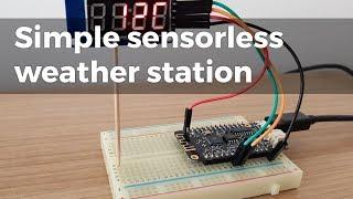 Simple sensorless weather station (OpenWeatherMap API)