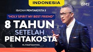 Indonesia | Ibadah Pentakosta 5: 8 Tahun Setelah Pentakosta - 19 Mei 2024 (Official GMS Church)