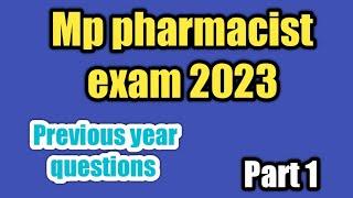 Mp pharmacist exam 2023#mp Pharmacist exam previous year questions