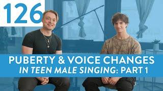 “Puberty & Vocal Changes In Teen Male Singing: Pt. 1” - Ep. 126 Voice Lessons To The World