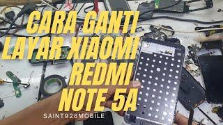 cara ganti lcd xiaomi redmi note 5a