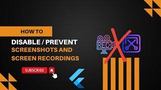Flutter Tutorial - Disable  / Prevent Screenshots and Screen Recordings