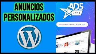 ️ Añadir Secciones de ANUNCIOS PERSONALIZADOS en WordPress || Plugin ADS PRO