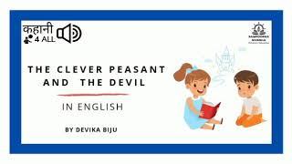 THE CLEVER PEASANT AND THE DEVIL : ENGLISH STORY : DEVIKA BIJU : KAHANI4ALL