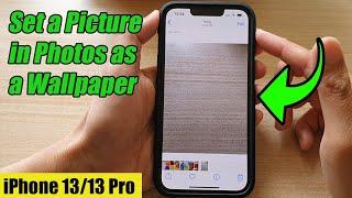 iPhone 13/13 Pro: How to Set a Picture in Photos as a Wallpaper