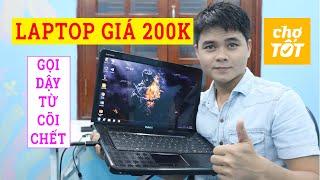 Laptop 200k Mua Online và Quá Trình Rước Em Về Rồi Gọi Em Dậy Từ Cõi Chết [ P1 ]