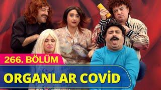 Organlar Covid - Güldür Güldür Show 266.Bölüm