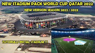 NEW STADIUM PACK WORLD CUP QATAR 2022 NEW VERSION || HOW TO INSTALATION STADIUM PACK || SIDER ONLY