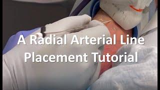 A Radial Arterial Line Placement Tutorial