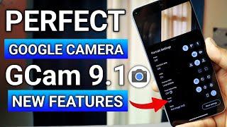 How To Download Perfect Google Camera ( Gcam 9.1 ) | New Features is Here