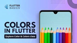 Custom Colors in Flutter | Flutter Color & Colors class | Flutter Tutorial #16